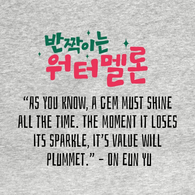 Twinkling Watermelon Korean Drama Quote by ArtRaft Pro